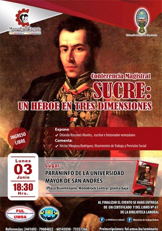 CONFERENCIA MAGISTRAL “SUCRE: UN HÉROE EN TRES DIMENSIONES”