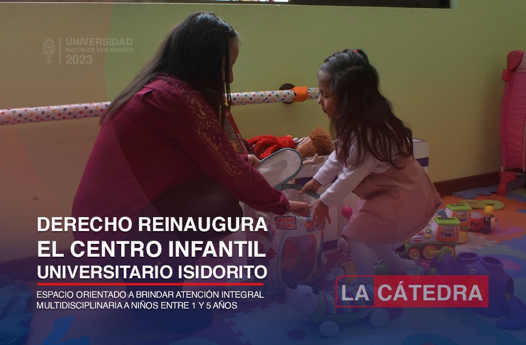 DERECHO REINAUGURA EL CENTRO INFANTIL UNIVERSITARIO ISIDORITO - Espacio ...