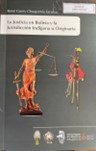 La Justicia en Bolivia y la Jurisdicción Indígena u Originaria